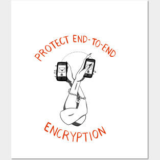 Protect End-To-End Encryption Posters and Art